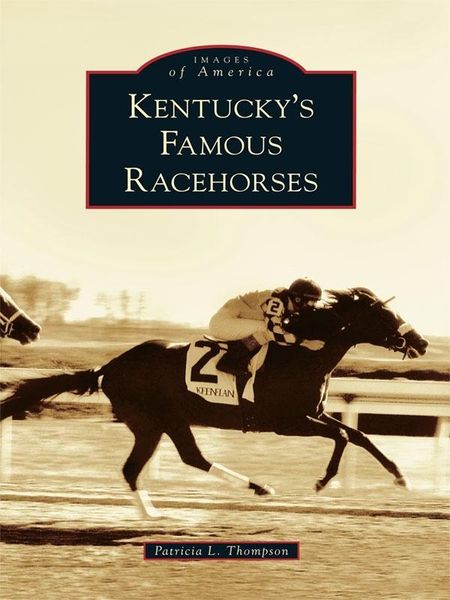 Produktbild: Kentucky's Famous Racehorses