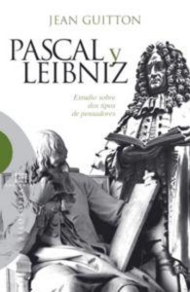 Produktbild: Pascal y Leibniz : estudio sobre dos tipos de pensadores