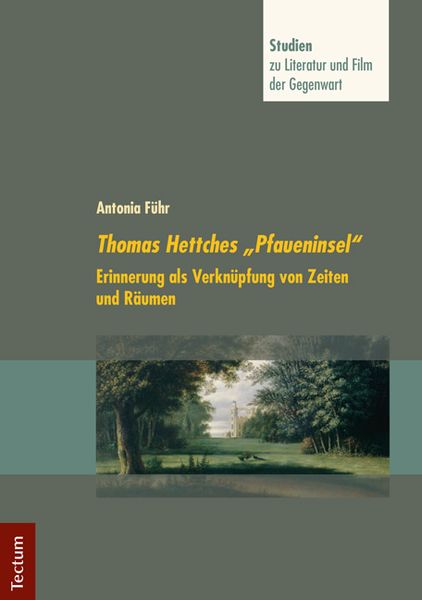 Thomas Hettches 'Pfaueninsel'; Taschenbuch von Antonia Führ, Tectum Wissenschaftsverlag, 9783828835931