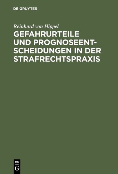 Produktbild: Gefahrurteile und Prognoseentscheidungen in der Strafrechtspraxis