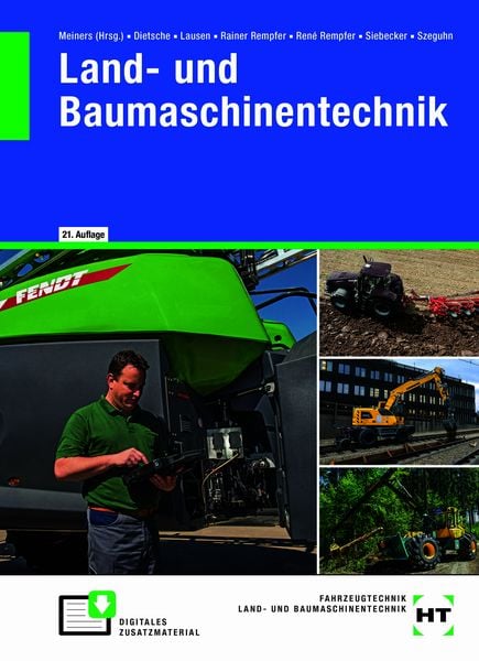 Land- und Baumaschinentechnik, Gebundene Ausgabe von Hermann Meiners,Stefan Dietsche,Gerd Lausen,Rainer Rempfer,René Rempfer, Europa-Lehrmittel,