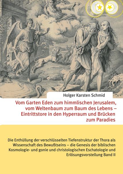 Produktbild: Vom Garten Eden zum himmlischen Jerusalem, vom Weltenbaum zum Baum des Lebens &ndash; Eintrittstore in den Hyperraum und Br&uuml;cken zum Paradies