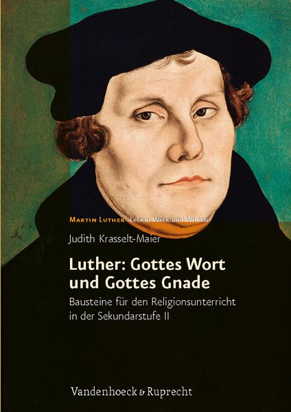 Vandenhoeck + Ruprecht Krasselt-Maier, J: Luther: Gottes Wort und Gottes Gnade