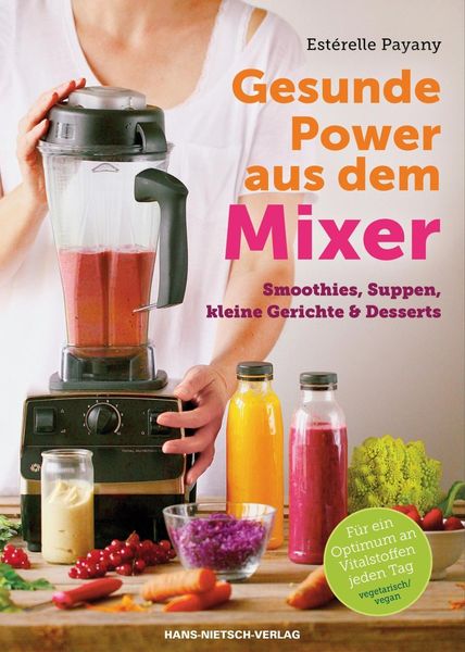 Produktbild: Gesunde Power aus dem Mixer