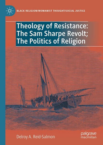 Produktbild: Theology of Resistance: The Sam Sharpe Revolt; The Politics of Religion