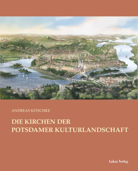 Produktbild: Die Kirchen der Potsdamer Kulturlandschaft