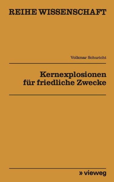 Produktbild: Kernexplosionen f&uuml;r friedliche Zwecke