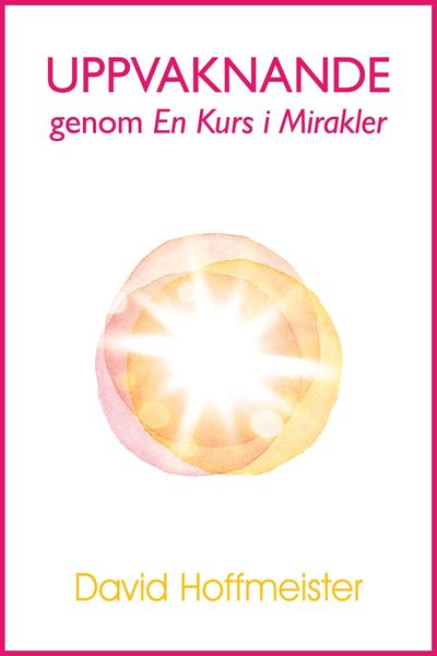 Produktbild: Uppvaknande genom En Kurs i Mirakler