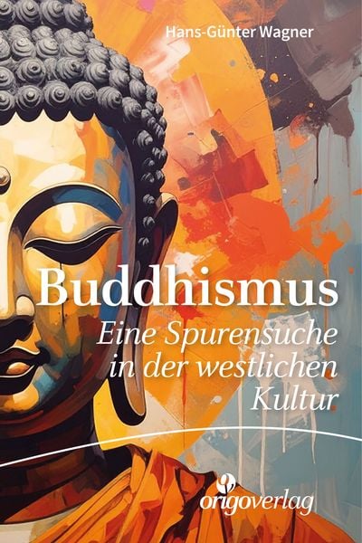 Buddhismus, Taschenbuch von Hans-Günter Wagner, Origo Verlag, 9783282002177