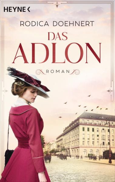 Das Adlon, Taschenbuch von Rodica Doehnert, Heyne, 9783453425330
