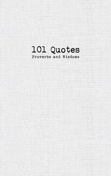 Produktbild: 101 Quotes, Proverbs and Wisdoms
