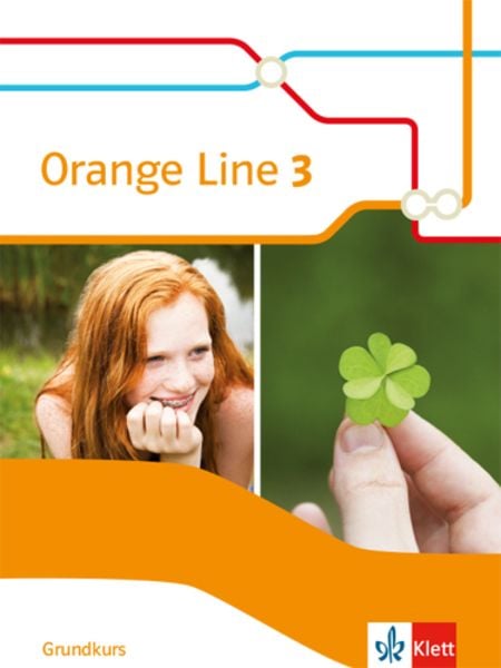Orange Line 3 Grundkurs, Gebundene Ausgabe von , Klett Schulbuchverlag, 978-3-12-548173-2