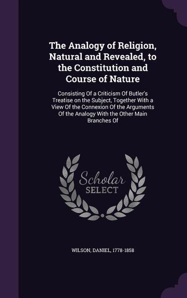 Produktbild: The Analogy of Religion, Natural and Revealed, to the Constitution and Course of Nature
