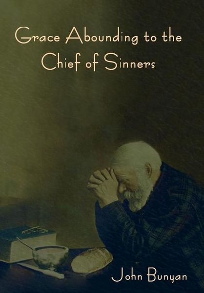 Produktbild: Grace Abounding to the Chief of Sinners
