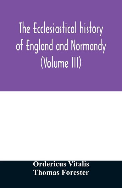 Produktbild: The ecclesiastical history of England and Normandy (Volume III)