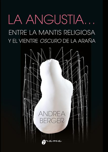 Produktbild: La angustia... Entre la mantis religiosa y el vientre oscuro de la ara&ntilde;a