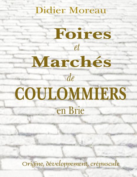 Produktbild: Foires et March&eacute;s de Coulommiers en Brie