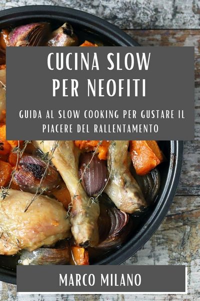 Produktbild: Cucina Slow per Neofiti