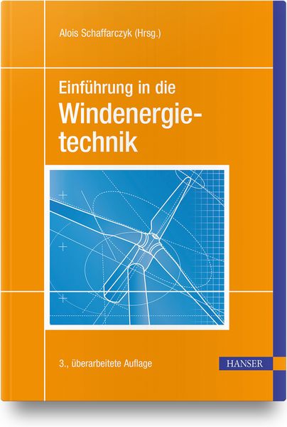Einführung in die Windenergietechnik, Gebundene Ausgabe von , Carl Hanser, 9783446465763