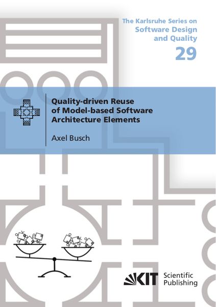 Produktbild: Quality-driven Reuse of Model-based Software Architecture Elements