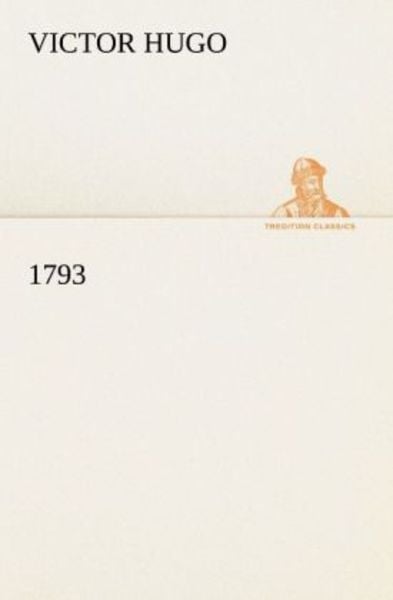 1793, Taschenbuch von Victor Hugo, Tredition, 9783842420991
