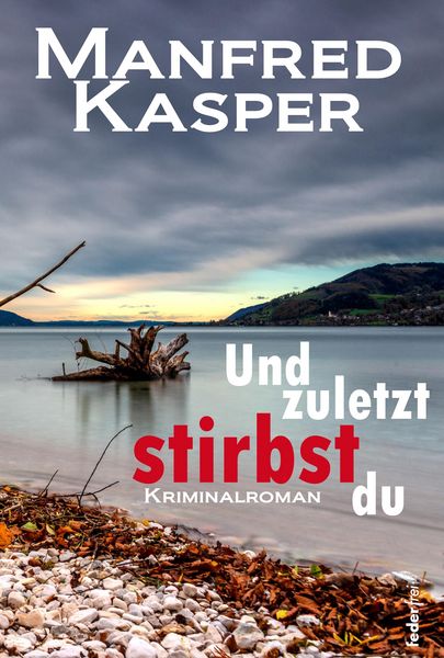 Produktbild: Und zuletzt stirbst du: &Ouml;sterreich-Krimi