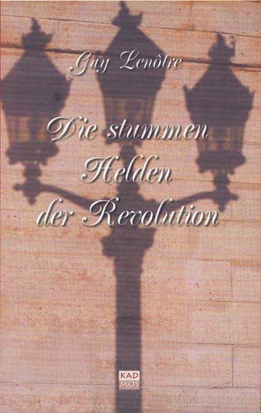 Produktbild: Die stummen Helden der Revolution
