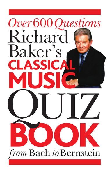 Produktbild: Richard Baker's Classical Music Quiz Book