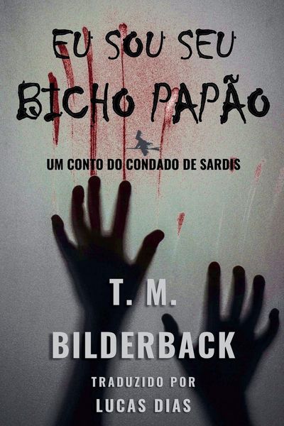 Produktbild: Eu Sou Seu Bicho Pap&atilde;o - Um Conto Do Condado De Sardis