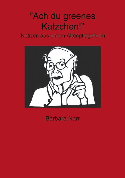 Ach du greenes Katzchen!, Taschenbuch von Barbara Narr, BoD – Books on Demand, 9783833007699