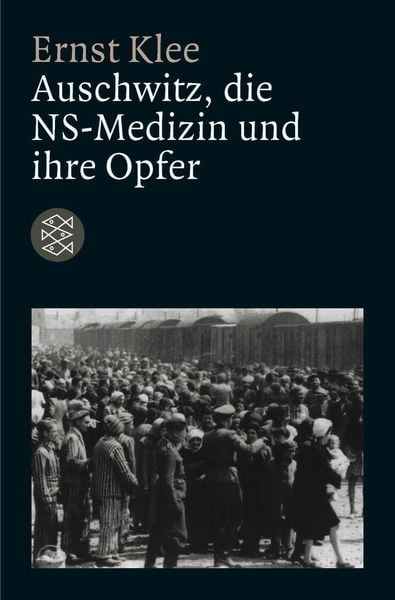 Produktbild: Auschwitz, die NS-Medizin und ihre Opfer