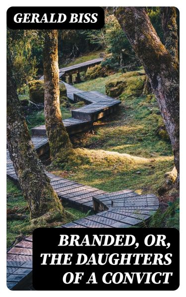 Produktbild: Branded, or, The Daughters of a Convict