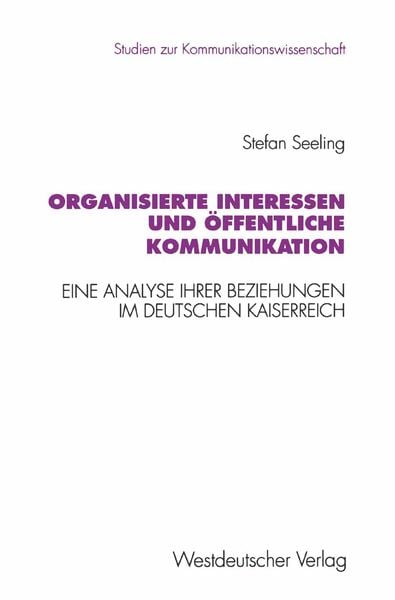Produktbild: Organisierte Interessen und &ouml;ffentliche Kommunikation