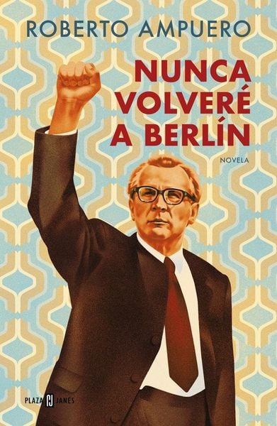 Produktbild: Nunca Volver&eacute; a Berlin / I Will Never Return to Berlin