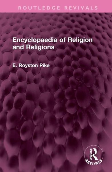 Produktbild: Pike, E: Encyclopaedia of Religion and Religions