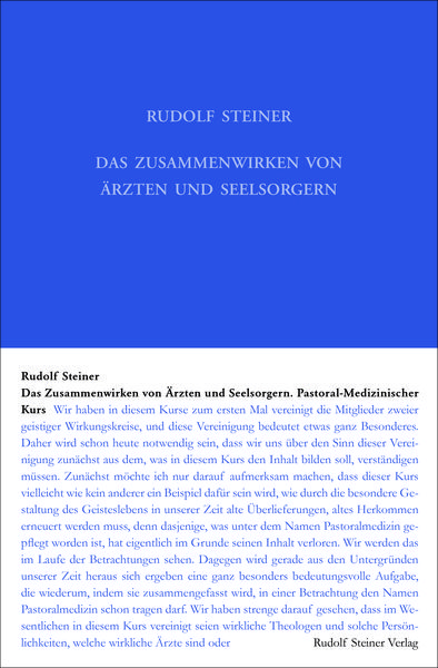 Das Zusammenwirken von Ärzten und Seelsorgern, Gebundene Ausgabe von Rudolf Steiner, Rudolf Steiner, 978-3-7274-3182-1