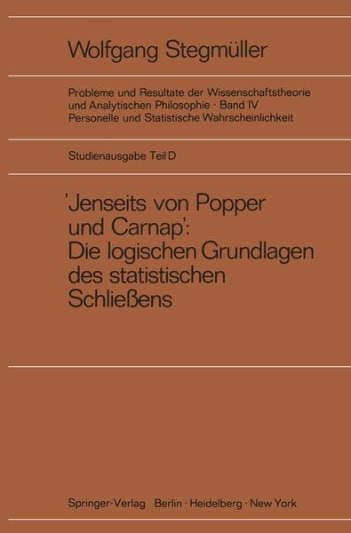 Produktbild: &sbquo;Jenseits von Popper und Carnap&lsquo; St&uuml;tzungslogik, Likelihood, Bayesianismus Statistische Daten Zufall und Stichprobenauswahl Testtheorie Sch&auml;tzungstheorie Subjektivismus kontra Objektivismus Fiduzial-Wahrscheinlichkeit