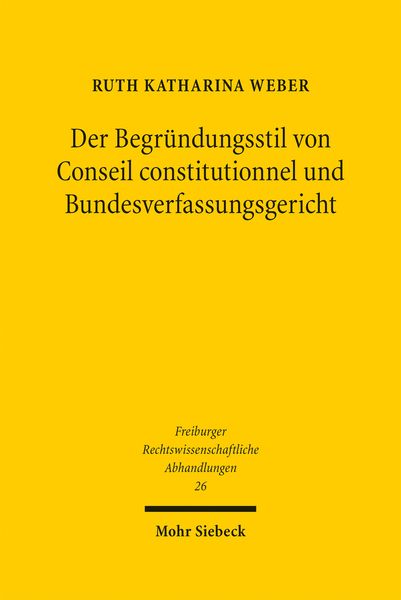 Produktbild: Der Begr&uuml;ndungsstil von Conseil constitutionnel und Bundesverfassungsgericht