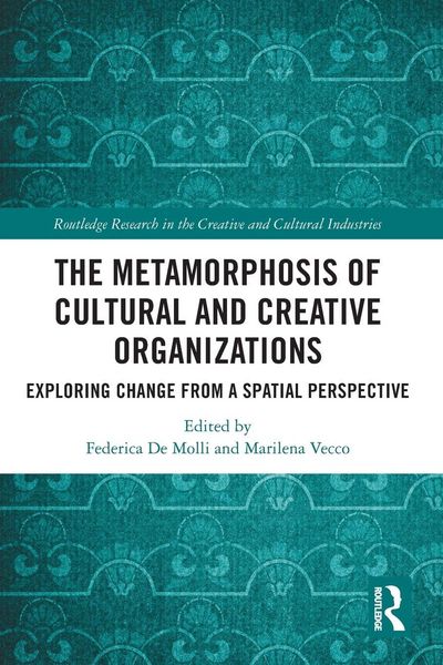 Produktbild: The Metamorphosis of Cultural and Creative Organizations