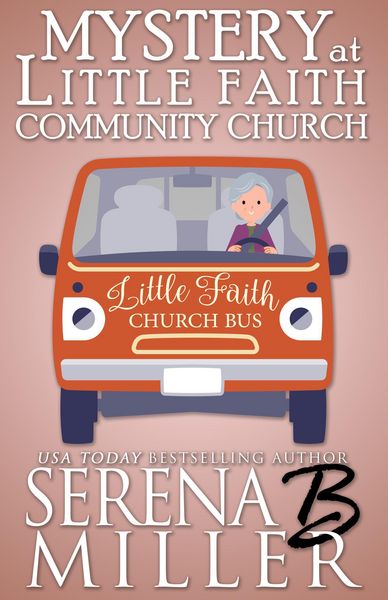 Produktbild: Mystery At Little Faith Community Church (The Doreen Sizemore Adventures, #7)