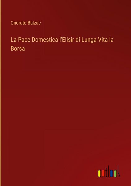 Produktbild: La Pace Domestica l'Elisir di Lunga Vita la Borsa
