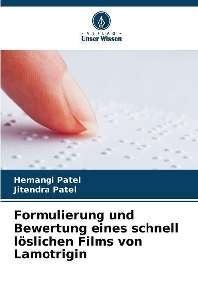 Produktbild: Formulierung und Bewertung eines schnell l&ouml;slichen Films von Lamotrigin