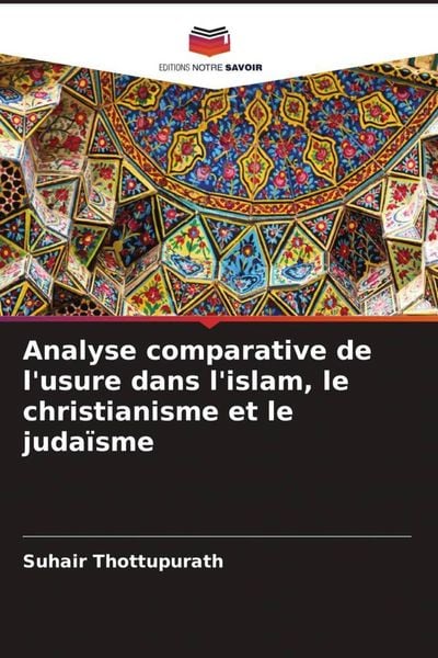 Produktbild: Analyse comparative de l'usure dans l'islam, le christianisme et le juda&iuml;sme