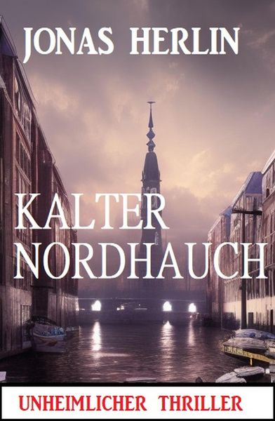 Produktbild: Kalter Nordhauch: Unheimlicher Thriller