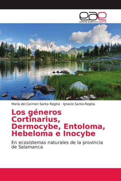 Produktbild: Los g&eacute;neros Cortinarius, Dermocybe, Entoloma, Hebeloma e Inocybe