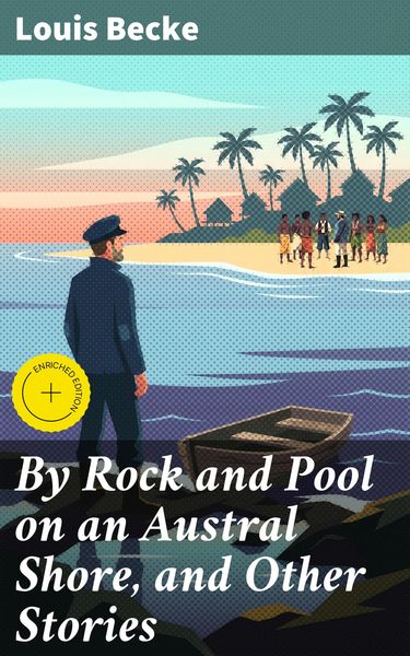 Produktbild: By Rock and Pool on an Austral Shore, and Other Stories