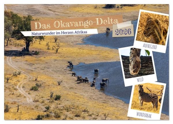Produktbild: Das Okavango-Delta - Naturwunder im Herzen Afrikas (Tischkalender 2026 DIN A5 quer), CALVENDO Monatskalender