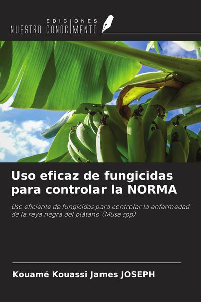 Produktbild: Uso eficaz de fungicidas para controlar la NORMA
