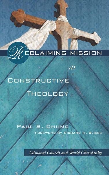Produktbild: Reclaiming Mission as Constructive Theology