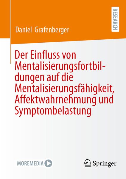 Produktbild: Der Einfluss von Mentalisierungsfortbildungen auf die Mentalisierungsf&auml;higkeit, Affektwahrnehmung und Symptombelastung